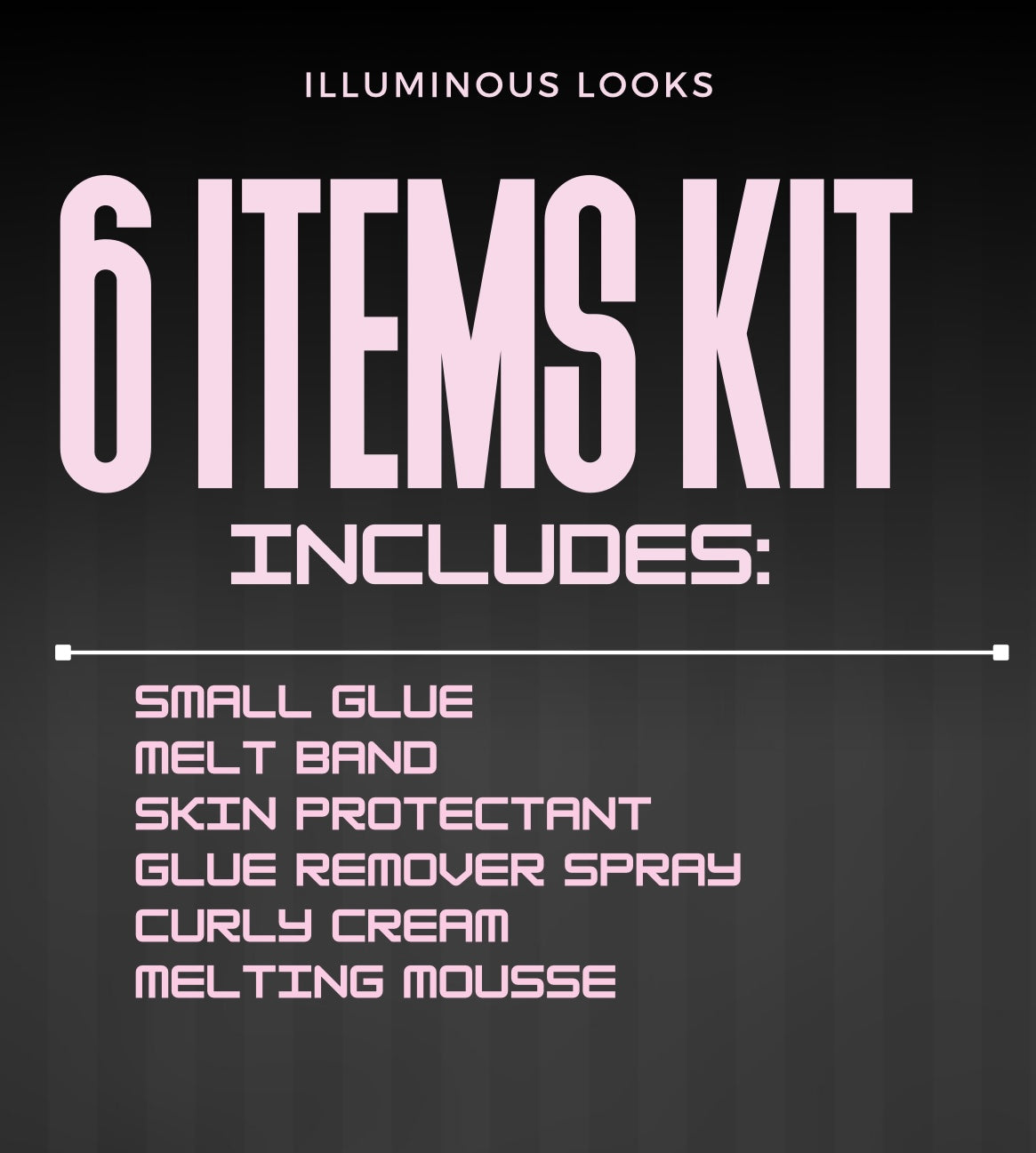 ILLUMINOUS LOOKS KITS