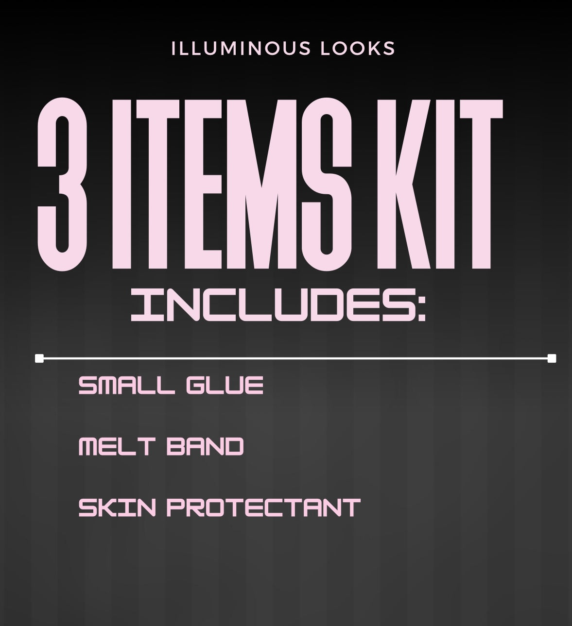 ILLUMINOUS LOOKS KITS