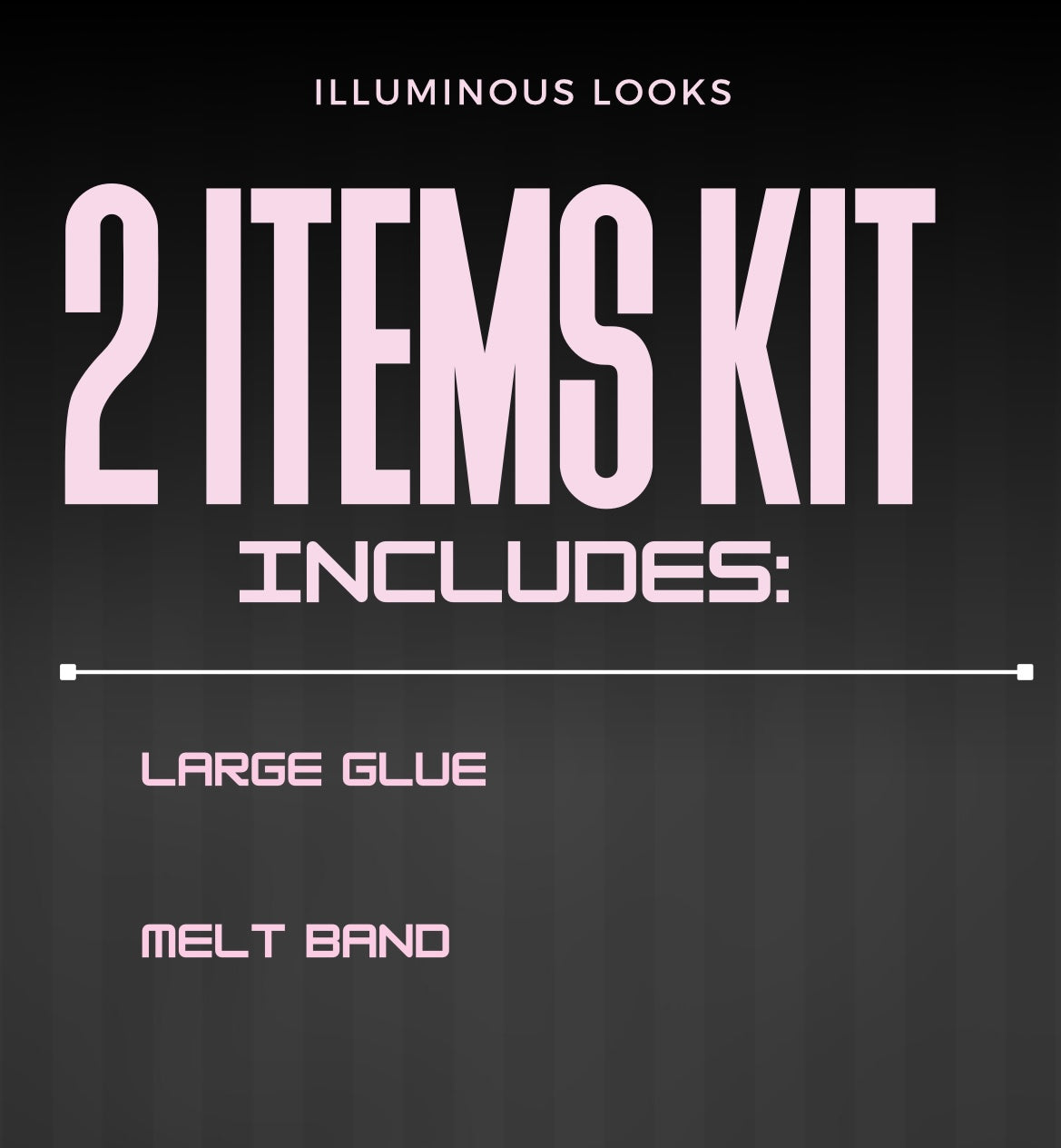 ILLUMINOUS LOOKS KITS