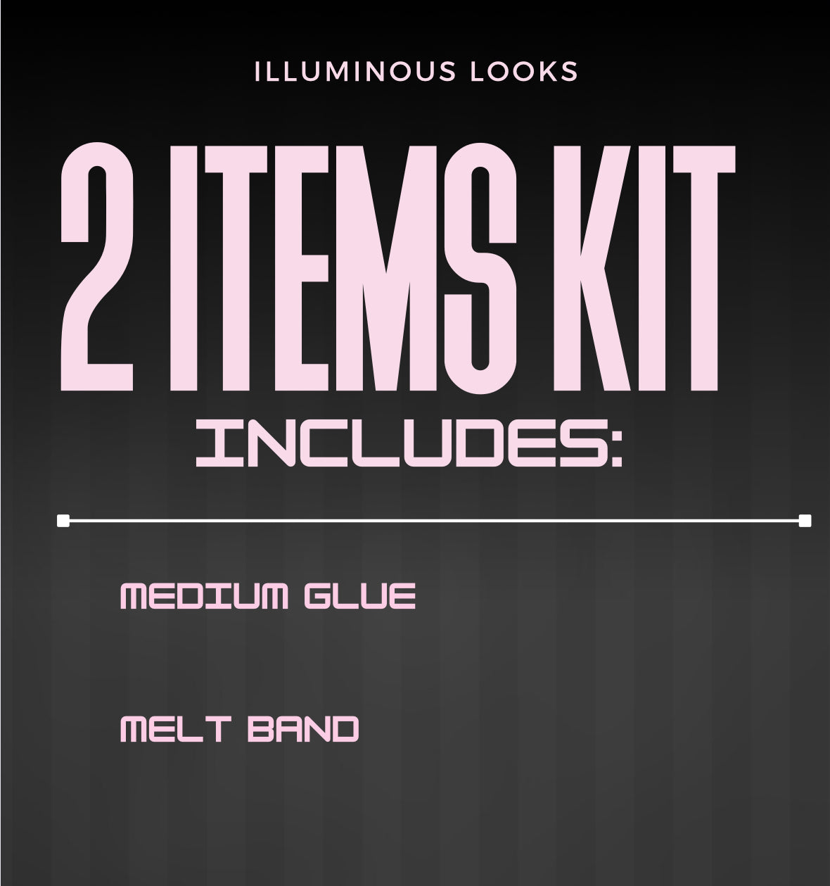 ILLUMINOUS LOOKS KITS