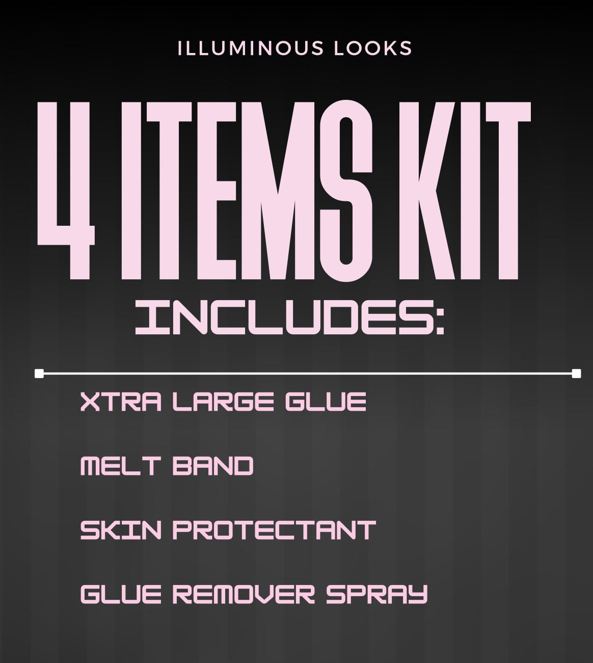 ILLUMINOUS LOOKS KITS