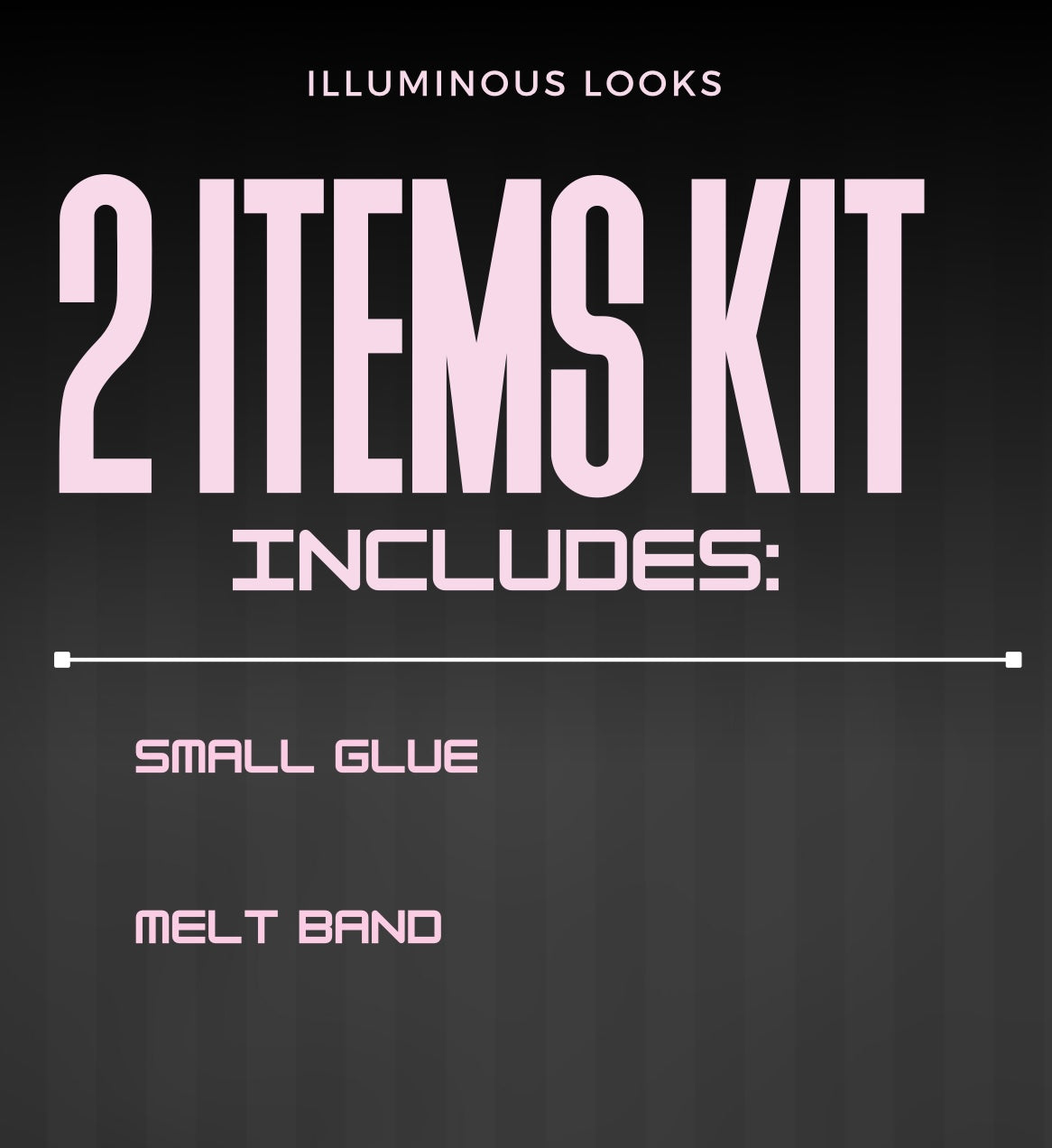 ILLUMINOUS LOOKS KITS
