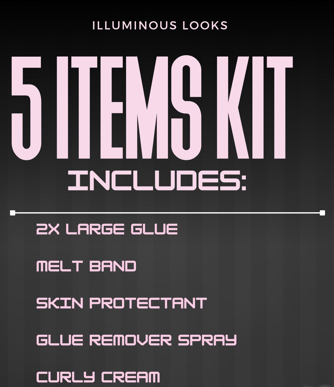 ILLUMINOUS LOOKS KITS