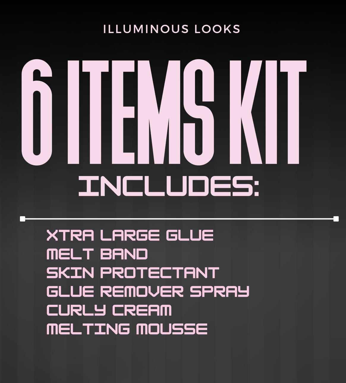 ILLUMINOUS LOOKS KITS