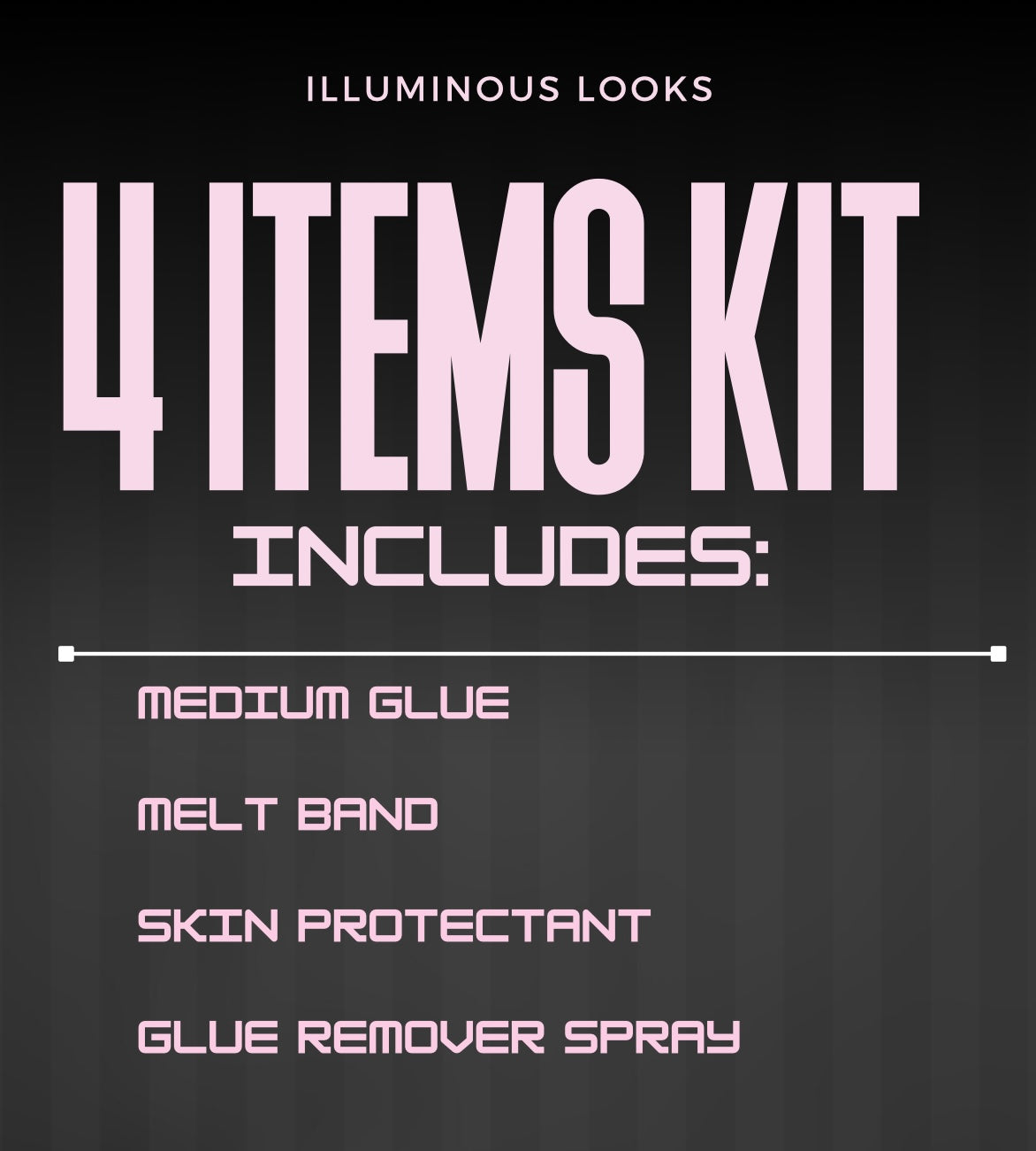 ILLUMINOUS LOOKS KITS