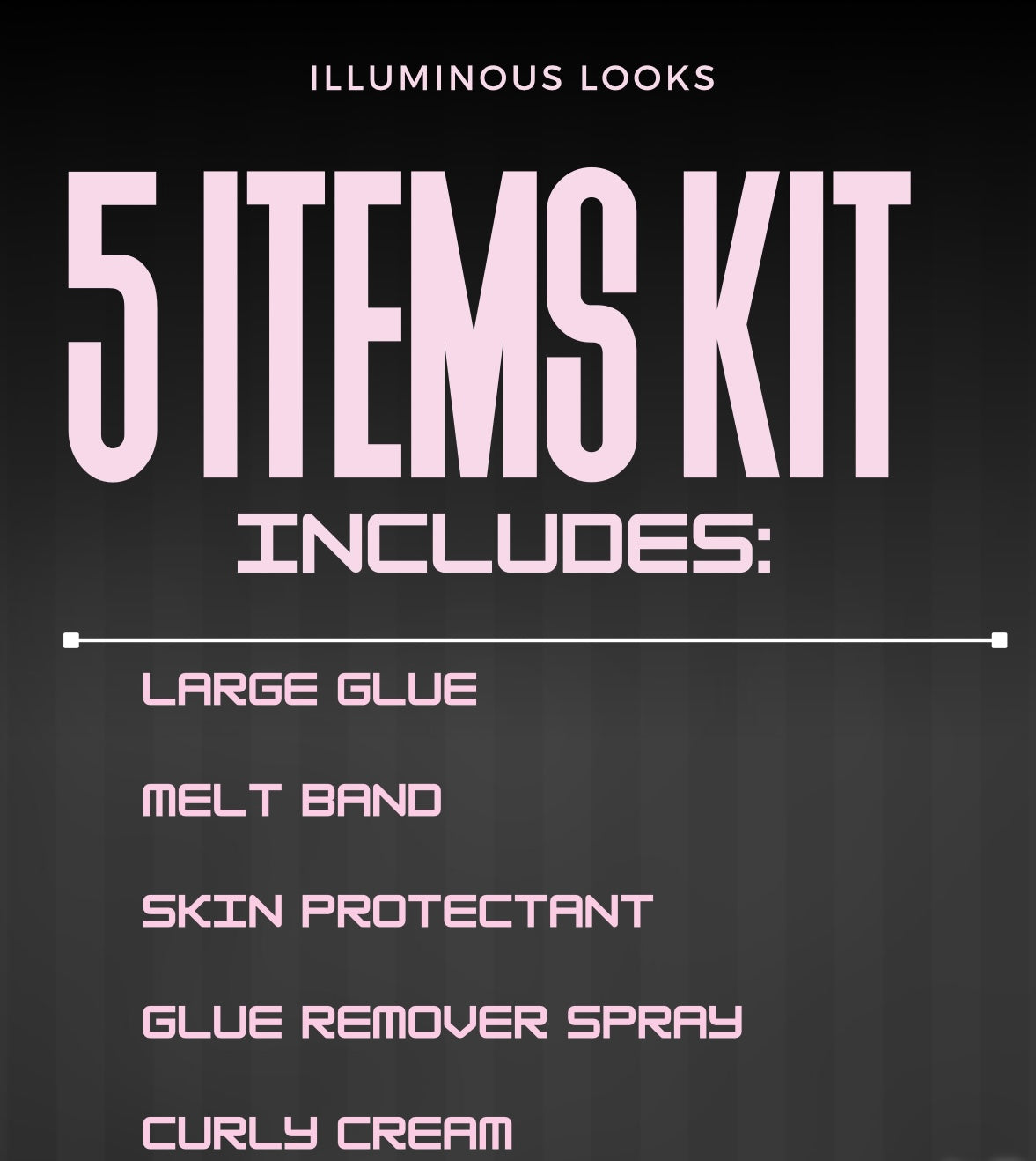 ILLUMINOUS LOOKS KITS