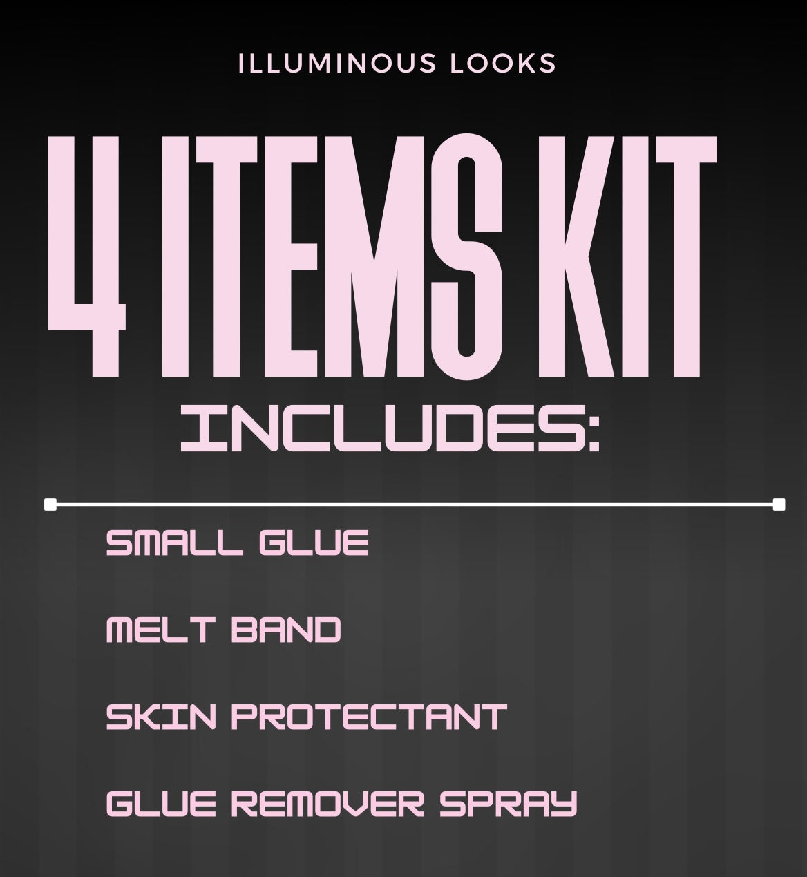 ILLUMINOUS LOOKS KITS