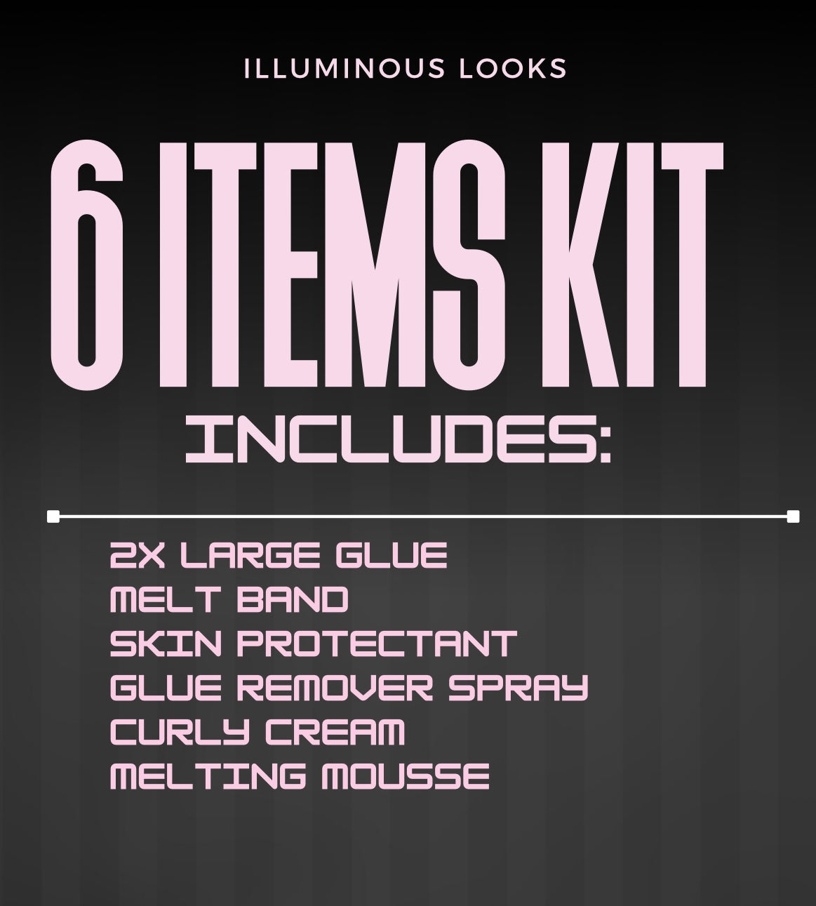 ILLUMINOUS LOOKS KITS