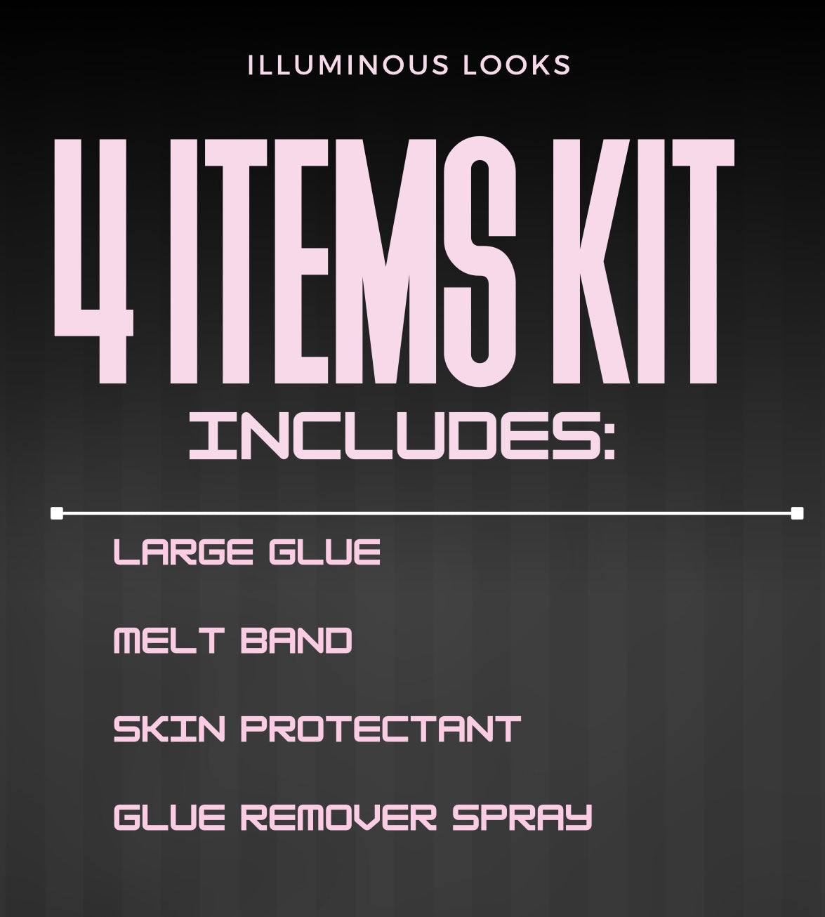 ILLUMINOUS LOOKS KITS