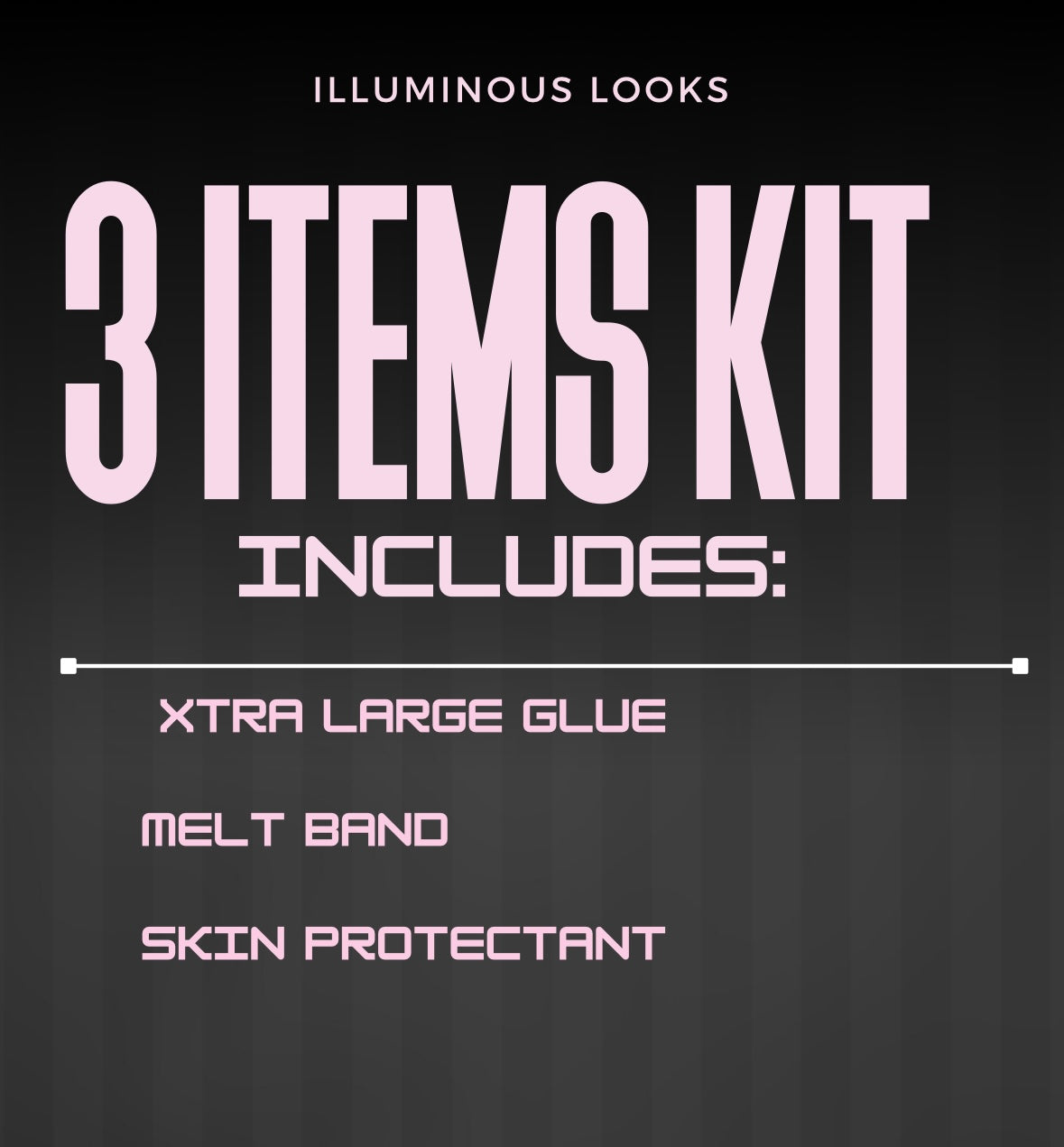ILLUMINOUS LOOKS KITS