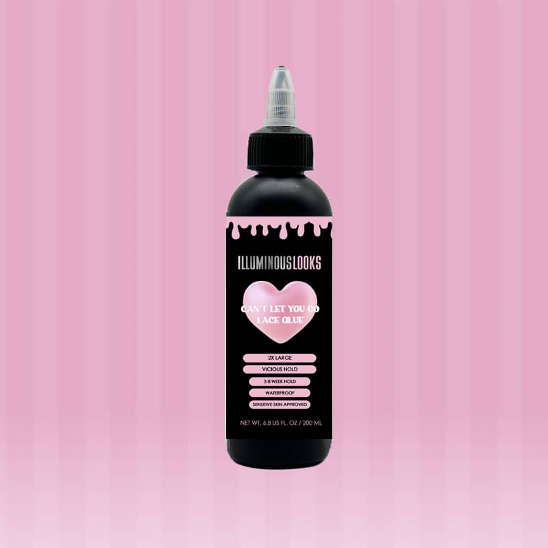 CANT LET YOU GO LACE GLUE